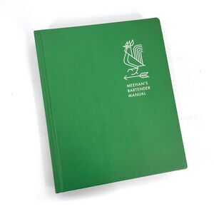 Meehan's Bartender Manual A Cocktail Reference and Recipe Book